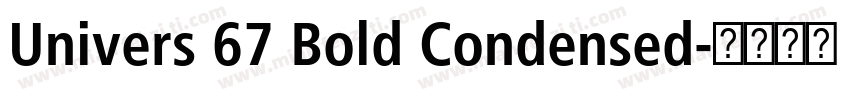 Univers 67 Bold Condensed字体转换